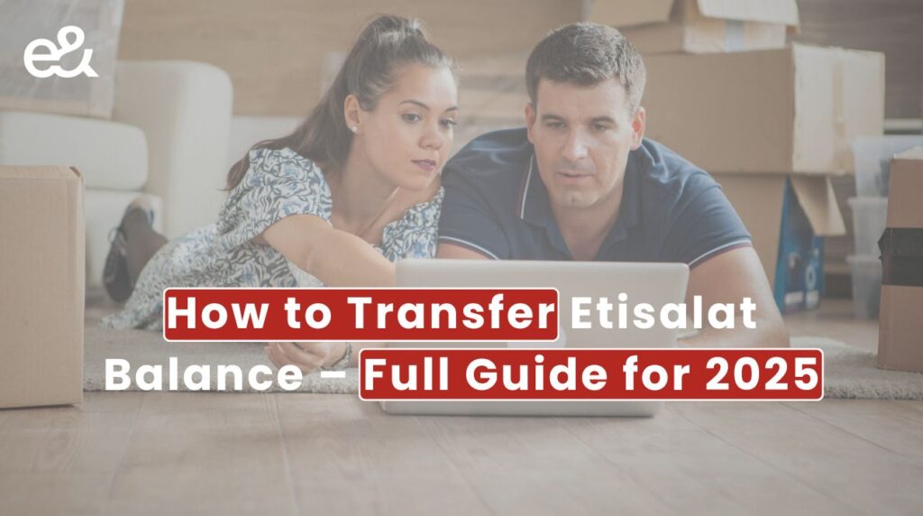 How to Transfer Etisalat Balance – Full Guide for 2025 3 Transfer Etisalat Balance